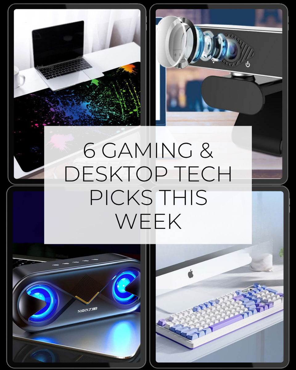 Upgrade Your Setup: 6 Gaming & Desktop Tech Picks This Week