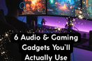 Top 6 Tech Gadgets for Audio and Gaming Enthusiasts